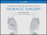 Innovative & Expanding Minimally Invasive Thoracic Surgery